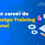 To get eminent career do Web Design Training in Chennai