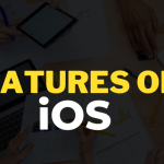 Features Of iOS Platform