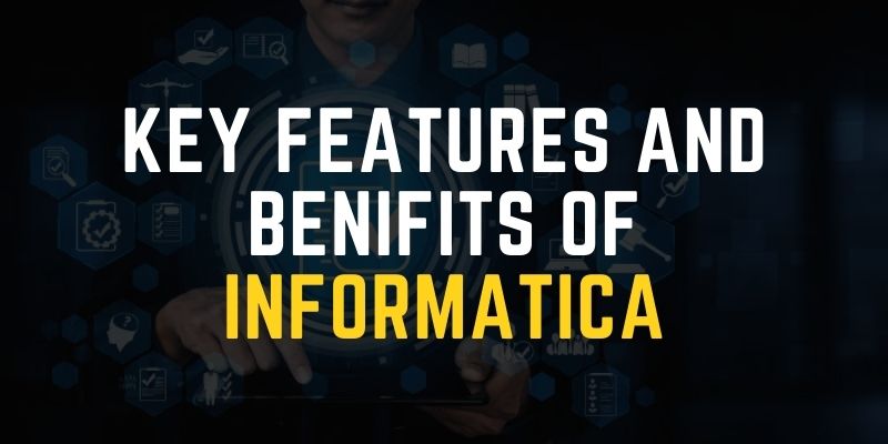 Benefits Of Informatica