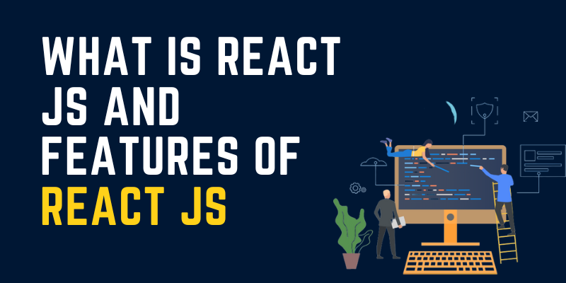 Advantages Of React JS