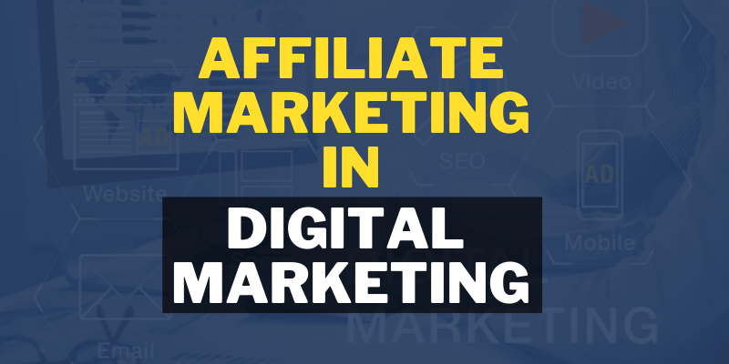 affiliate marketing in digital marketing