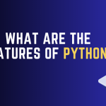 What are the Features of Python?